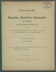 Jahresbericht über das Königliche Katholische Gymnasium in Konitz vom Schuljahre 1863-1864