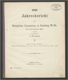 XXVIII. Jahresbericht des Königlichen Gymnasiums zu Strasburg W.-Pr. über das Schuljahr 1900