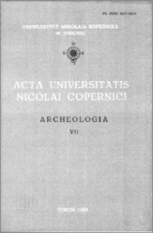 Acta Universitatis Nicolai Copernici. Nauki Humanistyczno-Społeczne. Archeologia, z. 7 (131), 1983