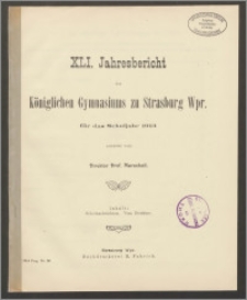 XLI. Jahresbericht des Königlichen Gymnasiums zu Strasburg Wpr. für das Schuljahr 1913