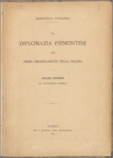 La diplomazia piemontese nel primo smembramento della Polonia : studio storico su documenti inediti