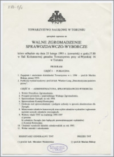 [Zaproszenie. Incipit] Towarzystwo Naukowe w Toruniu uprzejmie zaprasza na Walne Zgromadzenie Sprawozdawczo-Wyborcze ... 23 lutego 1995 r.