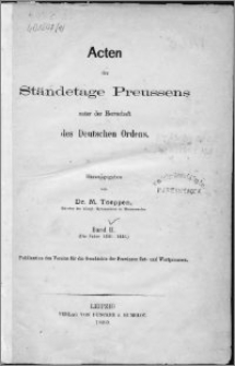 Acten der Ständetage Preussens unter der Herrschaft des Deutschen Ordens. Bd. 2, (Die Jahre 1436-1446)