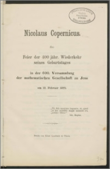Nicolaus Copernicus. Zur Feier der 400 jähr. Wiederkehr seines Geburtstages [...]