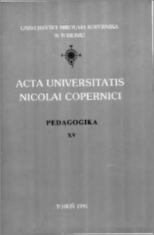 Acta Universitatis Nicolai Copernici. Nauki Humanistyczno-Społeczne. Pedagogika, z. 15 (220), 1991