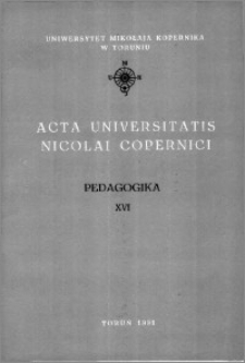 Acta Universitatis Nicolai Copernici. Nauki Humanistyczno-Społeczne. Pedagogika, z. 16 (238), 1991