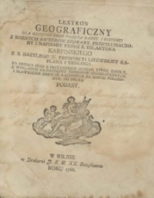 Lexykon Geograficzny Dla Gruntownego Poięcia Gazet I Historyi