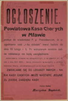 Ogłoszenie : [Inc.:] Powiatowa Kasa Chorych w Mławie [...] 7/I 1929 r.