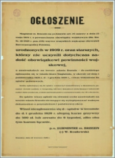 Ogłoszenie : [Inc.:] Magistrat m. Brzezin wzywa wszystkich obywateli Rzeczypospolitej Polskiej urodzonych w 1909. do osobistego zgłaszania się od 1.X do 1.XII.1929 celem wniesienia do spisów poborowych, Brzeziny, dnia 21. września 1929 r.