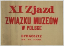 [Afisz] : [Inc.:] XI Zjazd Związku Muzeów w Polsce - Bydgoszcz, 24.VI.1935 r.
