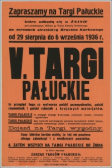 [Afisz] : [Inc.:] V. Targi Pałuckie. Żnin, od 29 sierpnia do 6 września 1936 r.