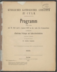 Programm womit zu den am 31. Juli und 1. August 1877 in der Aula des Gymnasiums stattfinden den öffentlichen Prüfungen und Schlussfeierlichkeiten