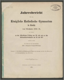 Jahresbericht über das Königliche Katholische Gymnasium in Konitz vom Schuljahre 1870-1871