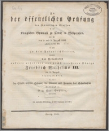 Zu der öffentlichen Prüfung der sammtlichen Klassen des Königlichen Gymnasii zu Conitz in Westpreussen welche den 1. und 2. August 1832
