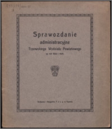 Sprawozdanie Administracyjne Tczewskiego Wydziału Powiatowego za rok 1924 i 1925