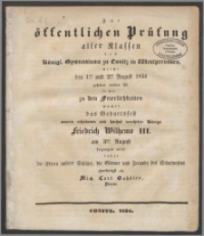 Zur öffentlichen Prüfung der aller Klassen des Königl. Gymnasiums zu Conitz in Westpreussen, welche den 1. und 2. August 1834