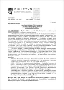 Biuletyn Koła Miłośników Dziejów Grudziądza 2008, Rok VI, nr 34(187): Jan Cieszyński (zm. 1960) i jego praca „Pół wieku mieszczaństwa polskiego w Grudziądzu” z 1938 r.