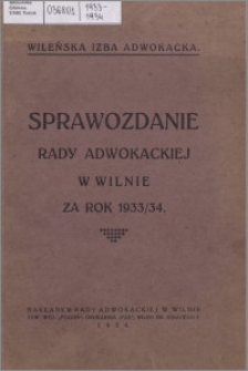 Sprawozdanie Rady Adwokackiej w Wilnie za Rok 1933-1934