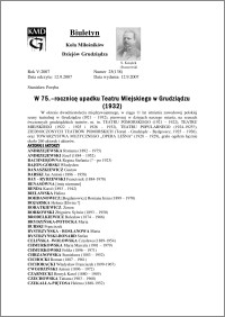 Biuletyn Koła Miłośników Dziejów Grudziądza 2007, Rok 5, nr 25(138) : W 75.–rocznicę upadku Teatru Miejskiego w Grudziądzu (1932)