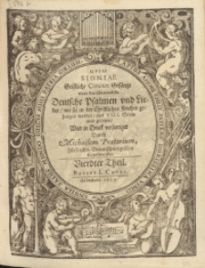 Musæ Sioniæ : Geistliche Concert Gesänge vber die fürnembste Deutsche Psalmen vnd Lieder, wie sie in der Christlichen Kirchen gesungen werden, mit VIII. Stimmen gesetzet, Vnd in Druck verfertiget. T. 4. Bassus