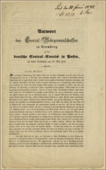 Antwort des Central-Bürgerausschusses zu Bromberg an das deutsche Central Comité in Posen, auf dessen Sendschrift vom 29. Mai 1848. Bromberg, den 4. Juni 1848