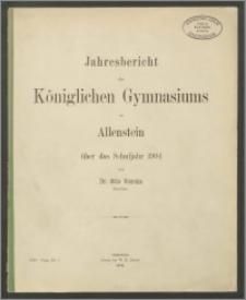 Jahresbericht des Königlichen Gymnasium zu Allenstein über das Schuljahr 1904