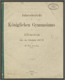 Jahresbericht des Königlichen Gymnasiums zu Allenstein über das Schuljahr 1897/98