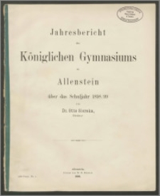 Jahresbericht des Königlichen Gymnasiums zu Allenstein über das Schuljahr 1898/99