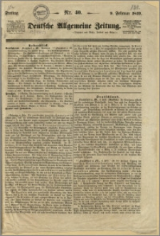 Deutsche Allgemeine Zeitung, 1849.02.09, nr 40