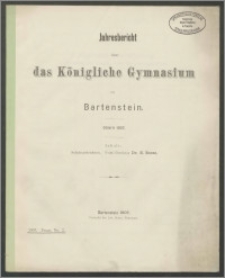 Jahresbericht über das Königliche Gymnasium zu Bartenstein Ostern 1907