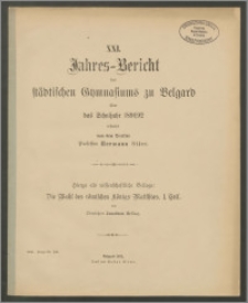 XXI. Jahres=Bericht des Städtischen Gymnasiums zu Belgard über das Schuljahr 1891/92