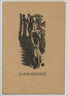 [Zaproszenie. Incipit] Towarzystwo Przyjaciół Młodzieży Szkół Wyższych Oddział Wojewódzki w Toruniu ma zaszczyt prosić na Bal Akademicki ... 15 lutego 1947 roku