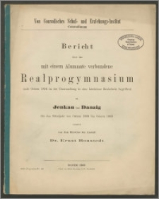 Von Conradisches Schul- und Erziehungs-Institut Conradinum Bericht über das mit einem Alumnate verbundene Realprogymnasium (seit Ostern 1894 in der Umwandlung in eine lateinlose Realschule begriffen) zu Jenkau bei Danzig für das Schuljahr von Ostern 1899 bis Ostern 1900