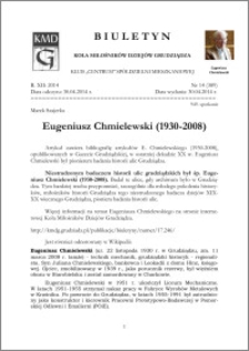 Biuletyn Koła Miłośników Dziejów Grudziądza 2014, Rok XII, nr 14(389): Eugeniusz Chmielewski (1930-2008)