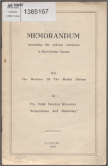 Memorandum concerning the political conditions in East-Central Europe for the members of the United Nations