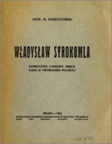 Władysław Syrokomla : pierwiastek litewsko-białoruski w twórczości polskiej