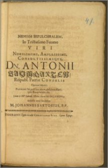 Neniam Sepulchralem, In Tristissimo Funere Viri [...] Dn. Antonii Baumgarten, Reipubl. Patriae Consulis [...] Patroni sui [...] ipso Exeqviarum die, (erat is XV. Calend. Octobr. Anni M. DC. XXCIV.) molesta vena fundebat M. Johannes Sartorius, P. P.