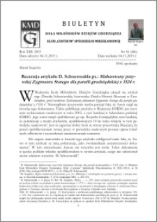 Biuletyn Koła Miłośników Dziejów Grudziądza 2015, Rok XIII, nr 34(446) : Recenzja artykułu D. Schoenwalda pt.: Sfałszowany przywilejZygmunta Starego dla parafii grudziądzkiej z 1524 r.