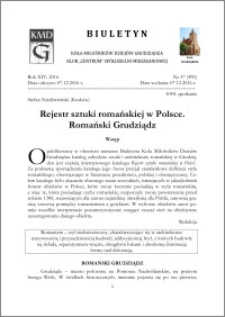 Biuletyn Koła Miłośników Dziejów Grudziądza 2016, Rok XIV, nr 37(490) : Rejestr sztuki romańskiej w Polsce. Romański Grudziądz