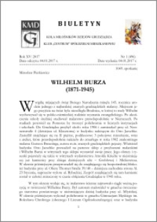 Biuletyn Koła Miłośników Dziejów Grudziądza 2017, Rok XV, nr 1(496) : Wilhelm Burza (1871-1945)