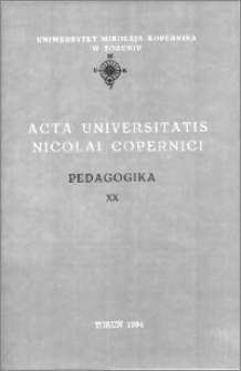 Acta Universitatis Nicolai Copernici. Nauki Humanistyczno-Społeczne. Pedagogika, z. 20 (282), 1994