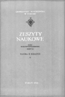 Zeszyty Naukowe Uniwersytetu Mikołaja Kopernika w Toruniu. Nauki Humanistyczno-Społeczne. Nauka o Książce, z. 5 (29), 1964