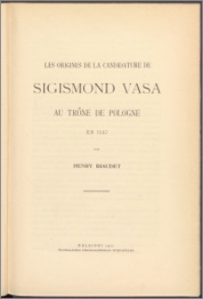 Les origines de la candidature de Sigismund Vasa au trône de Pologne en 1587