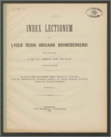 Index Lectionum in Lyceo Regio Hosiano Brunsbergensi per aestatem a die XV. Aprilis anni 1902