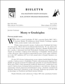 Biuletyn Koła Miłośników Dziejów Grudziądza 2018, Rok XVI nr 37(575) : Mosty w Grudziądzu