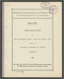 Königl. Progymnasium zu Berent Wpr. mit Ersatzunterricht für Griechisch. Jahresbericht über das Schuljahr Ostern 1912 bis Ostern 1913