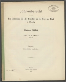 Jahresbericht über das Real-Gymnasium und die Realschule zu St. Petri und Pauli in Danzig. Ostern 1896