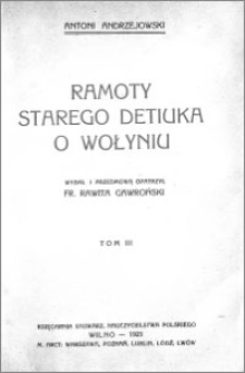 Ramoty starego Detiuka o Wołyniu. T. 3