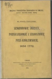 Senatorowie świeccy, podskarbiowie i starostowie Prus Królewskich : 1454-1772