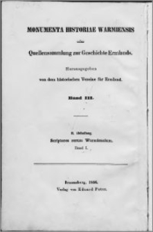 Scriptores rerum Warmiensium oder Quellenschriften zur Geschichte Ermlands. Bd. 1